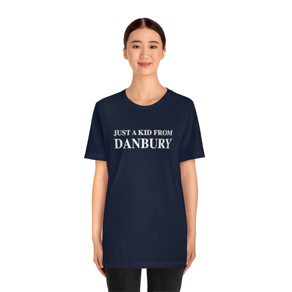 Just a kid from Danbury Unisex Jersey Short Sleeve Tee