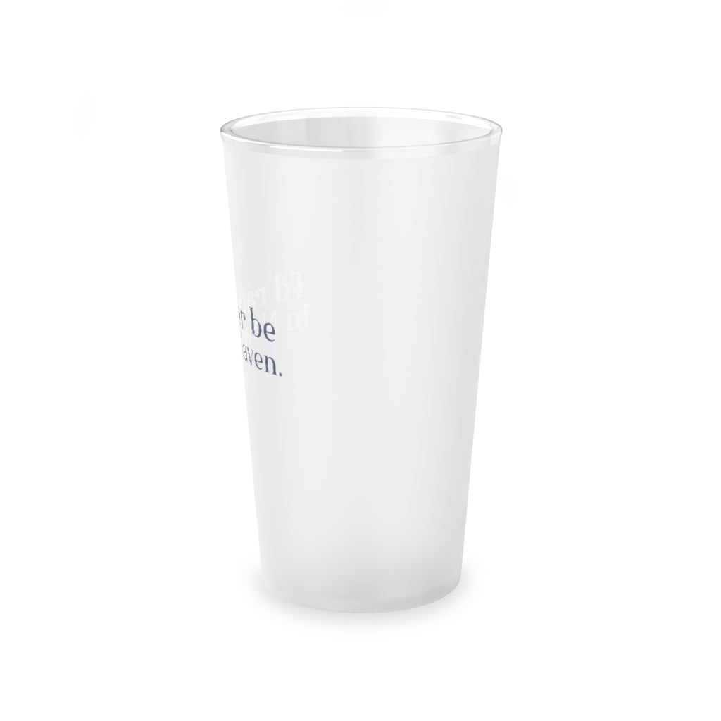 I'd Rather Be in New Haven Frosted Pint Glass, 16oz