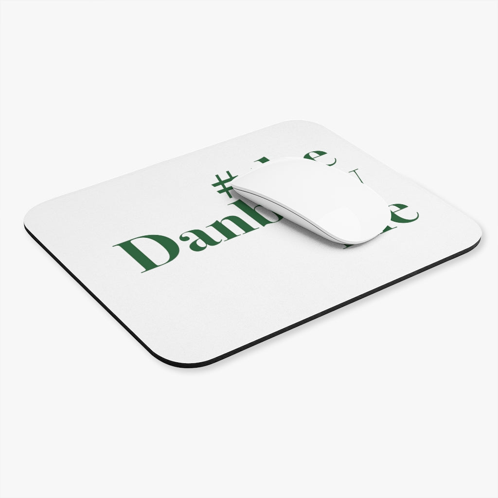 #thedanburylife Mouse Pad (Rectangle)