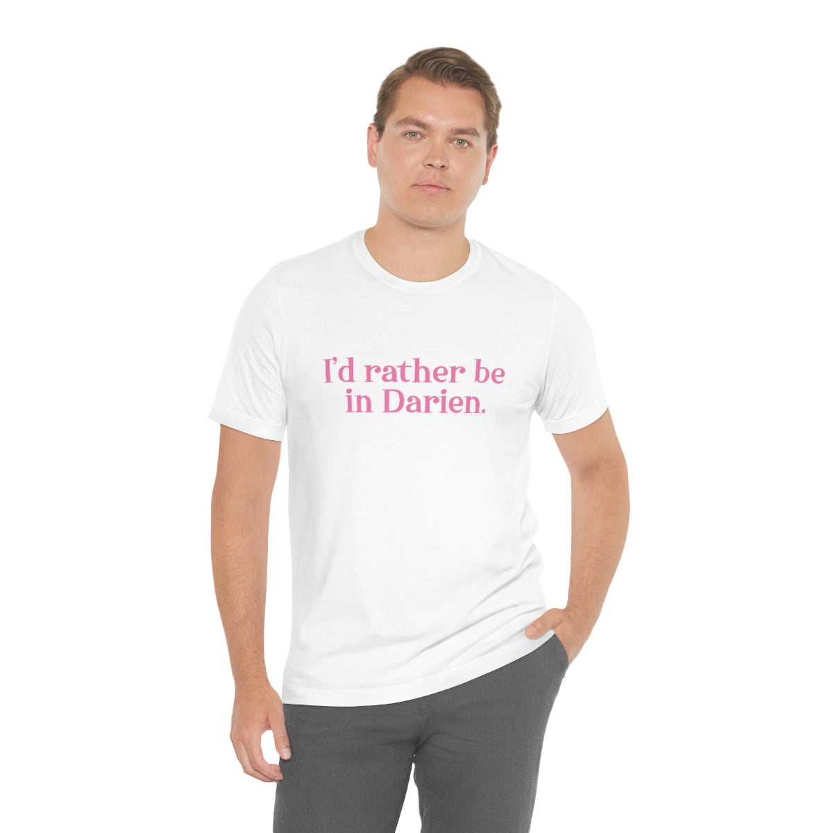 I'd rather be in darien ct unisex tee shirt