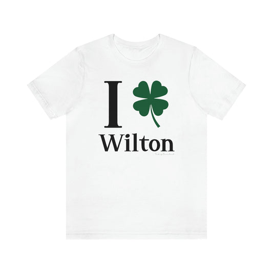 Wilton Connecticut St. Patrick’s Day shirt, I Clover Wilton