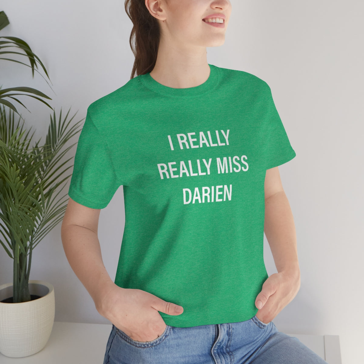 I really really miss darien connecticut unisex tee shirt