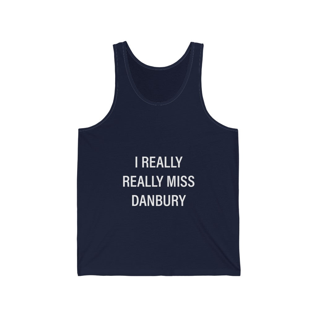 Danbury Connecticut tank top shirt. I really really miss danbury ct tank top 