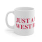 Just a kid from West Hartford White Ceramic Mug