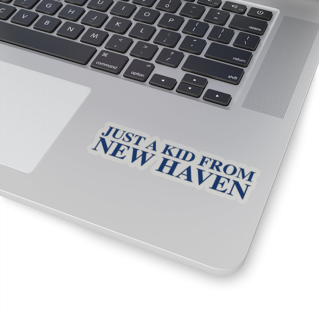 Just a kid from New Haven Kiss-Cut Stickers