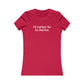 I'd rather be in Darien. Women's Favorite Tee