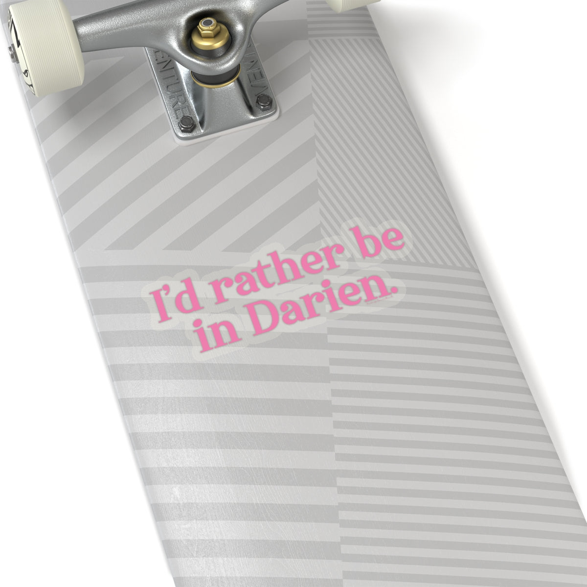 i'd rather be in darien ct sticker