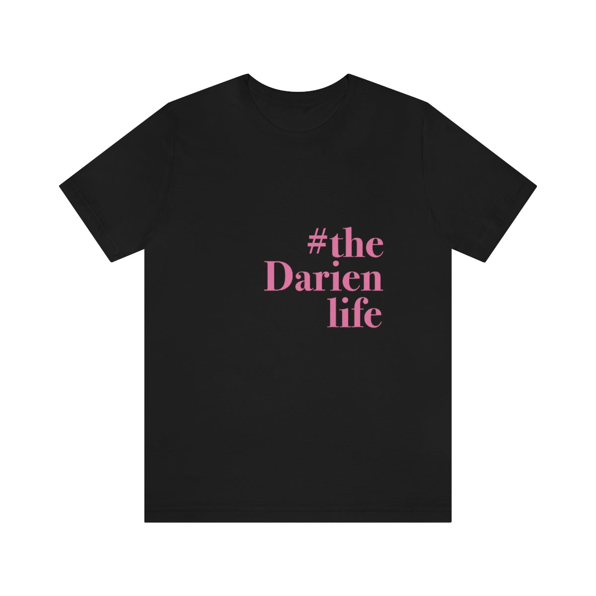 #thedarienlife darien short sleeve tee