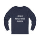 I really really miss darien ct unisex long sleeve tee shirt