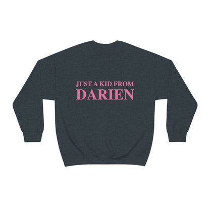 Just a kid from darien sweatshirt