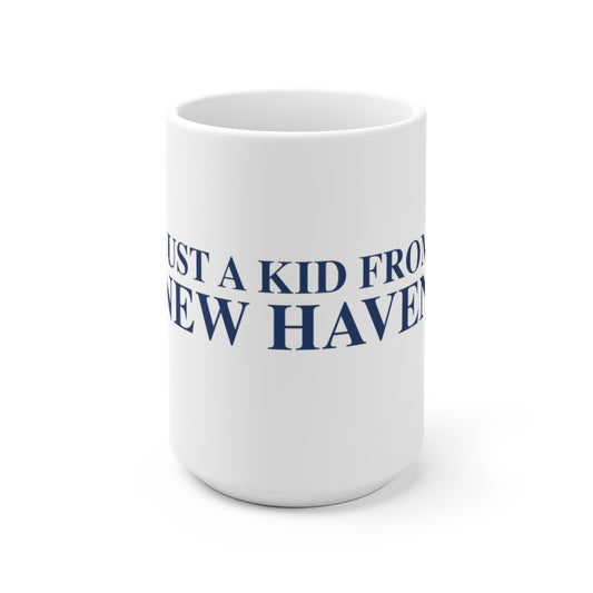 Just a kid from New Haven White Ceramic Mug