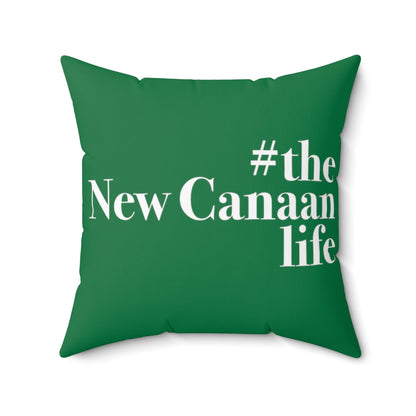 #thenewcanaanlife Spun Polyester Square Pillow