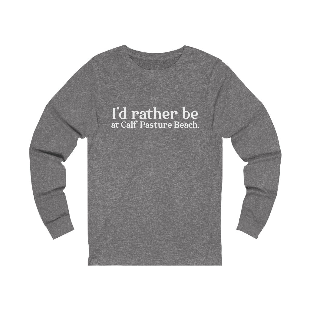 I'd rather be at Calf Pasture Beach Unisex Jersey Long Sleeve Tee