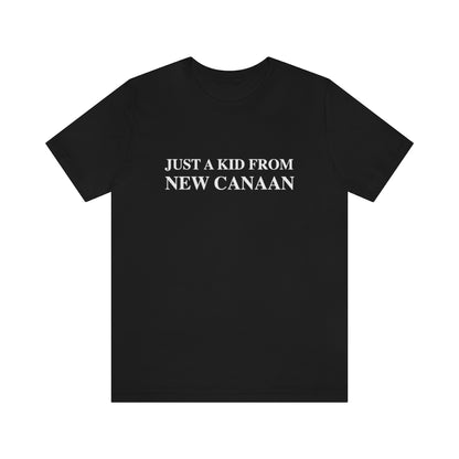 Just a kid from New Canaan Unisex Jersey Short Sleeve Tee