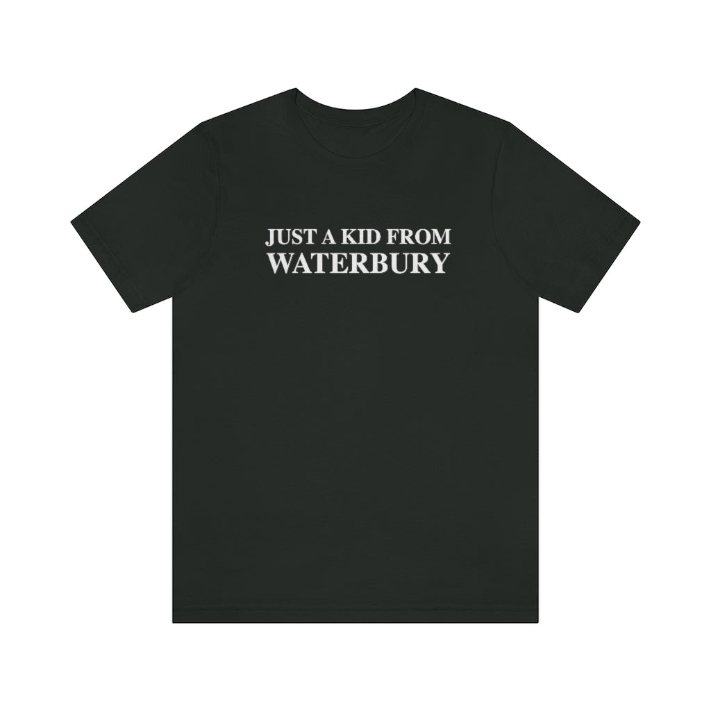 Just a kid from Waterbury Unisex Jersey Short Sleeve Tee