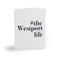 #thewestportlife  Greeting cards (8, 16, and 24 pcs)