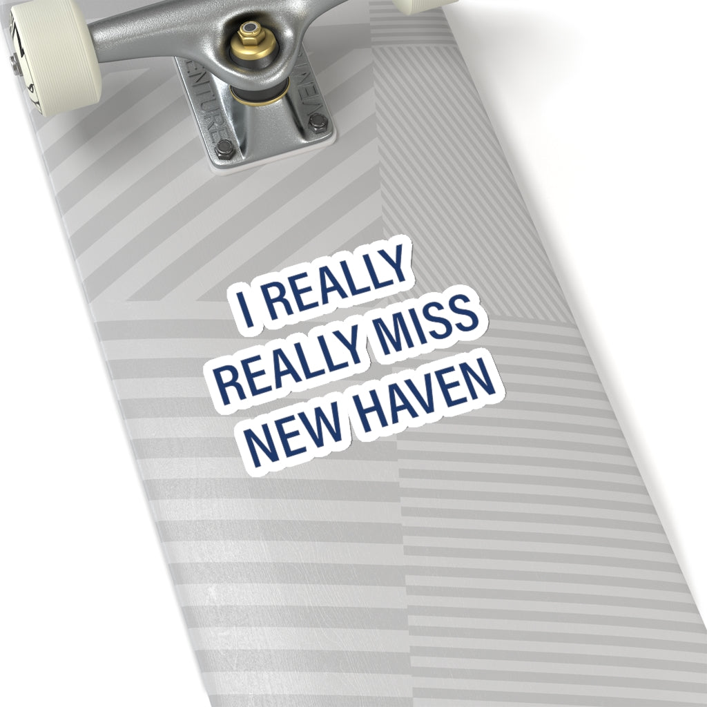 I Really Really Miss New Haven Kiss-Cut Stickers