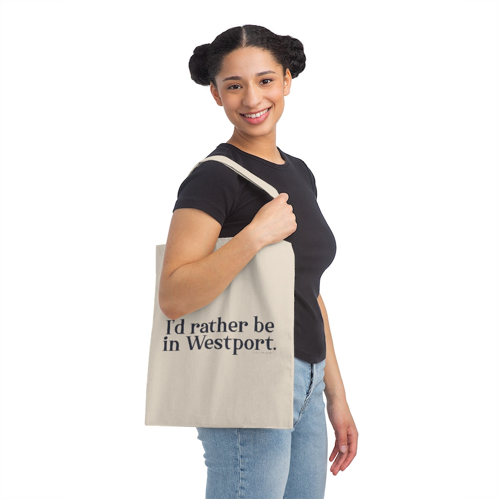 I’d rather be in Westport. Canvas Tote Bag