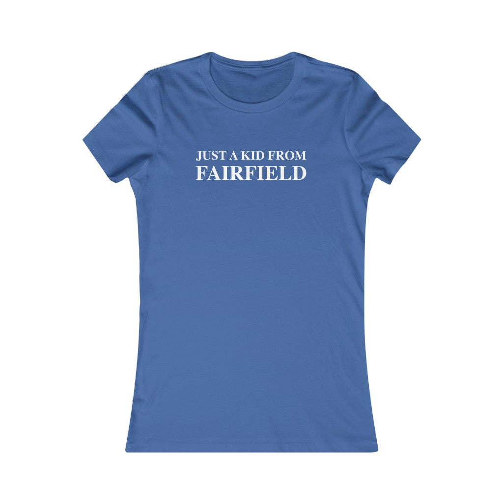 just a kid from fairfield ct / connecticut womens t shirt 