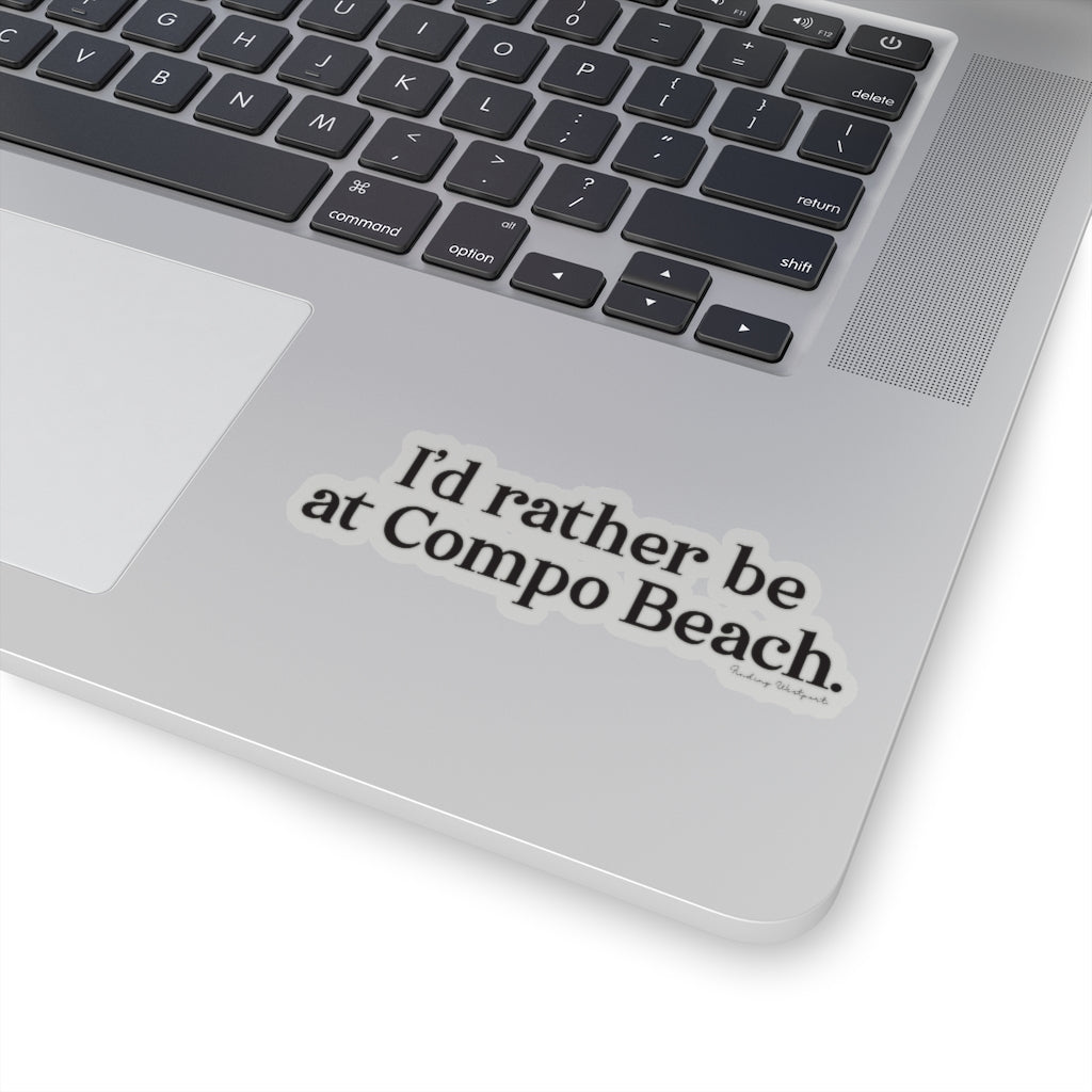 I'd rather be at Compo Beach. Kiss-Cut Stickers