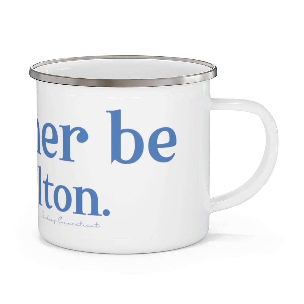 I'd rather be in Wilton Enamel Camping Mug