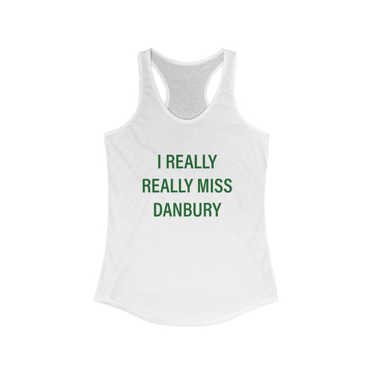 Danbury Connecticut shirt. i really really miss danbury womens tank top shirt