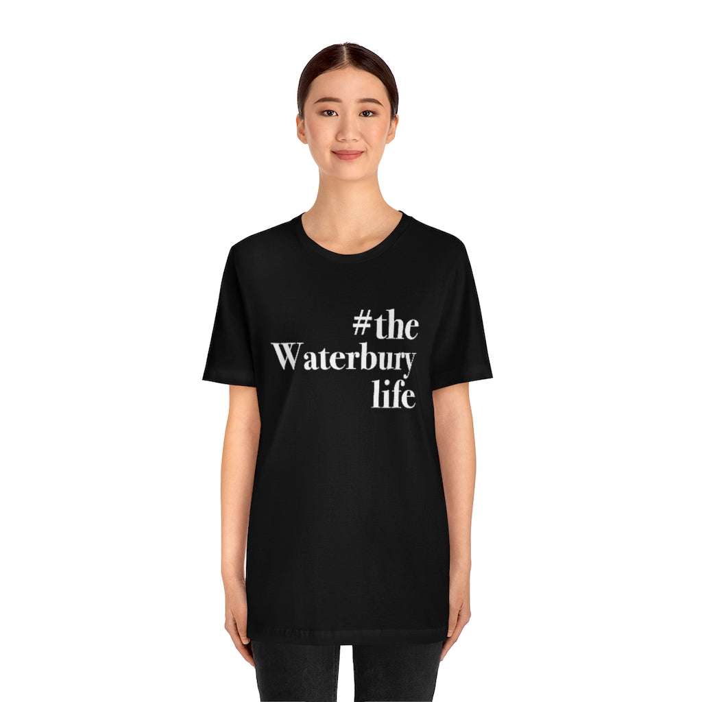 #thewaterburylife Unisex Jersey Short Sleeve Tee