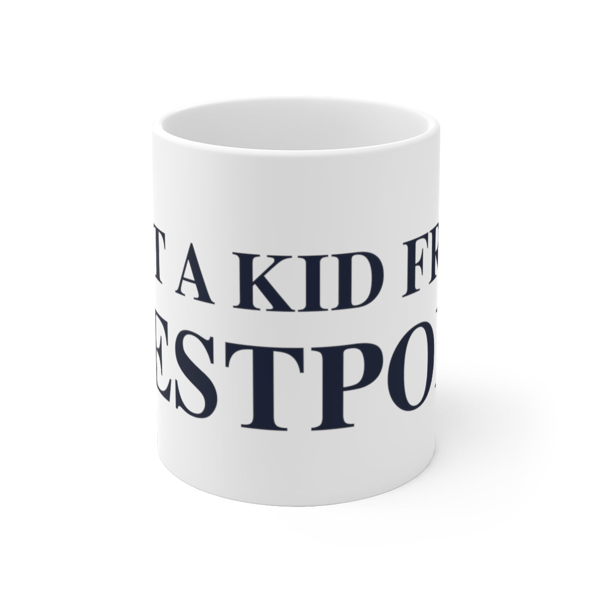 Just a kid from Westport White Ceramic Mug