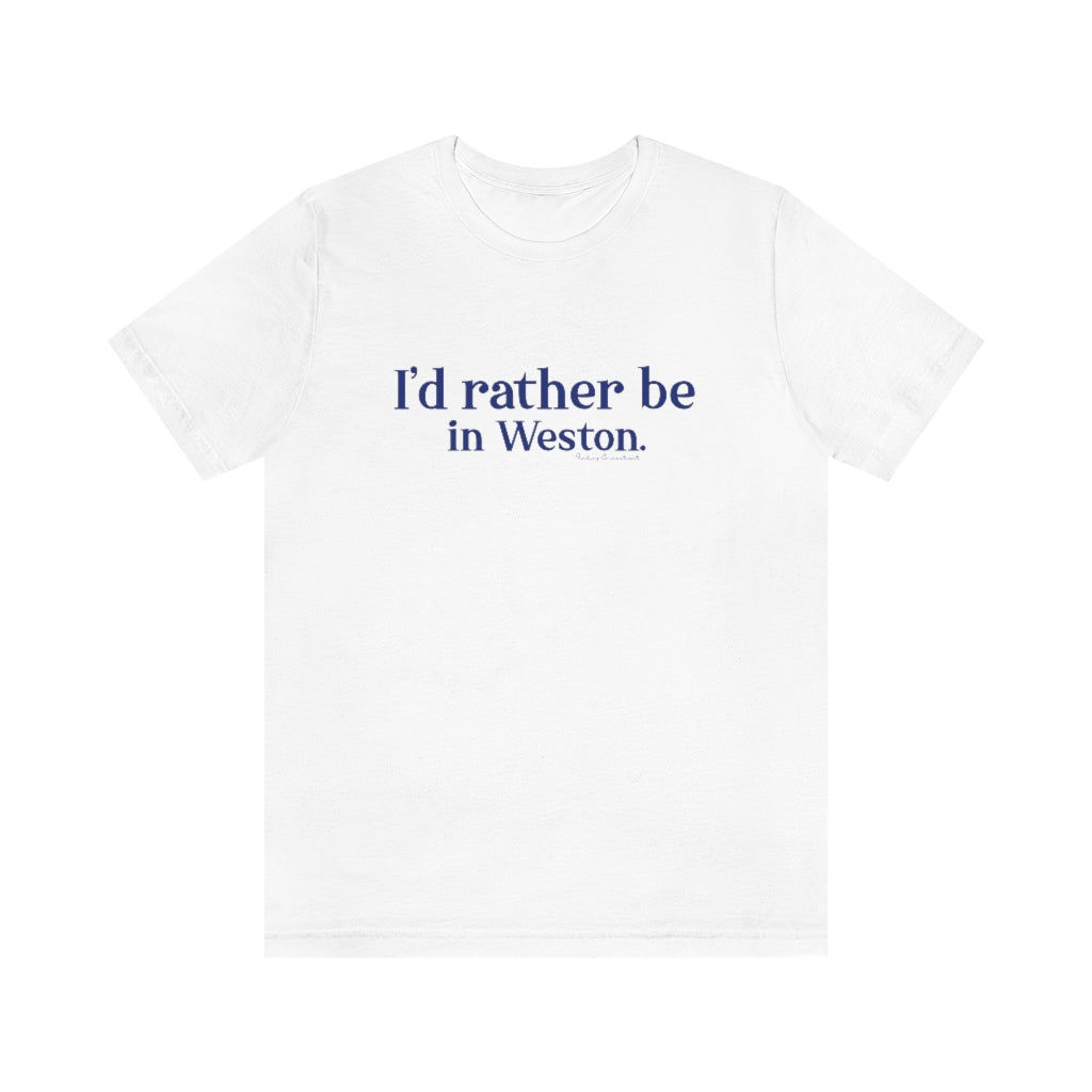 I’d rather be  in Weston.  Weston Connecticut tee shirts, hoodies sweatshirts, mugs and other apparel, home gifts and souvenirs. Proceeds of this collections goes to help Finding Connecticut’s brand. Free USA shipping 