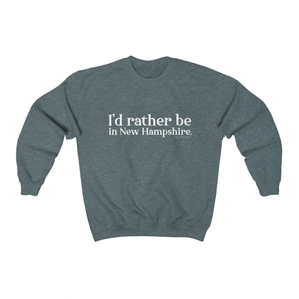 I'd rather be in New Hampshire Unisex Heavy Blend™ Crewneck Sweatshirt