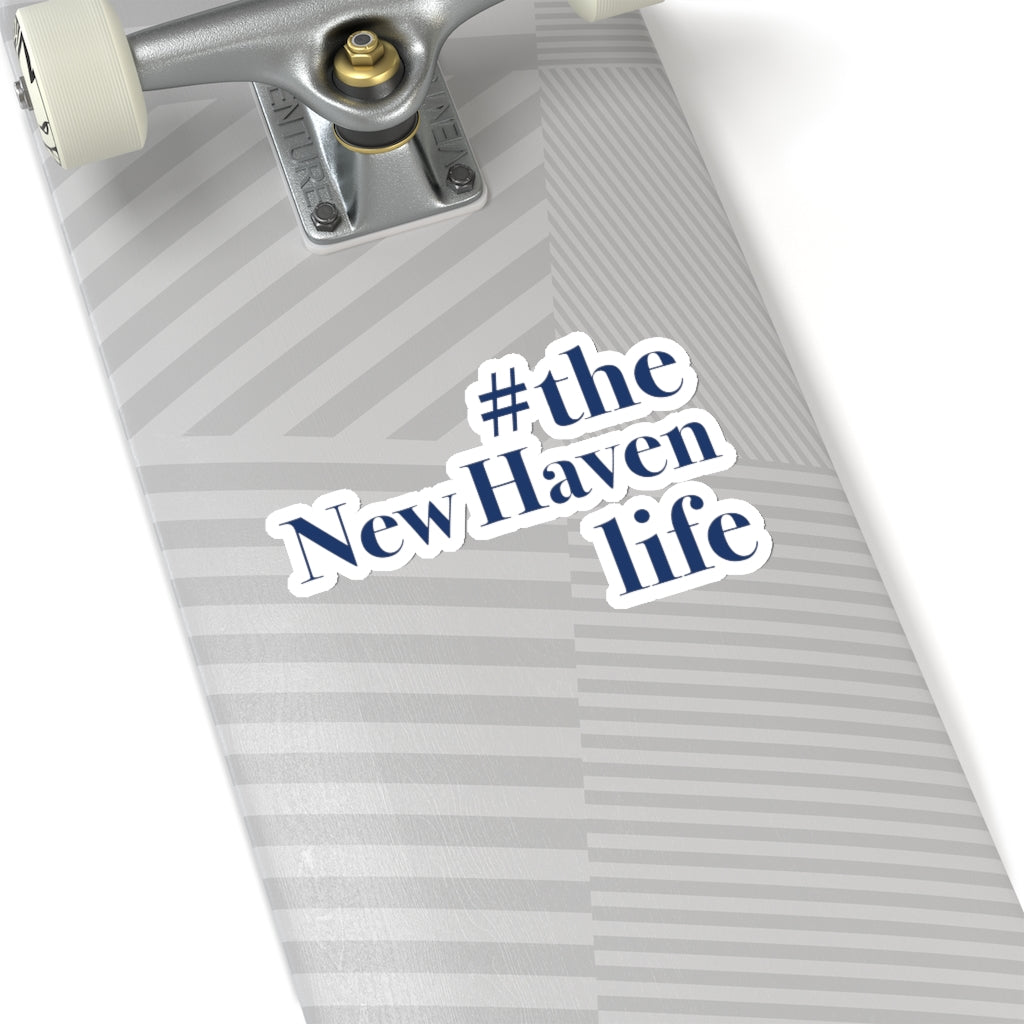 #thenewhavenlife Kiss-Cut Stickers