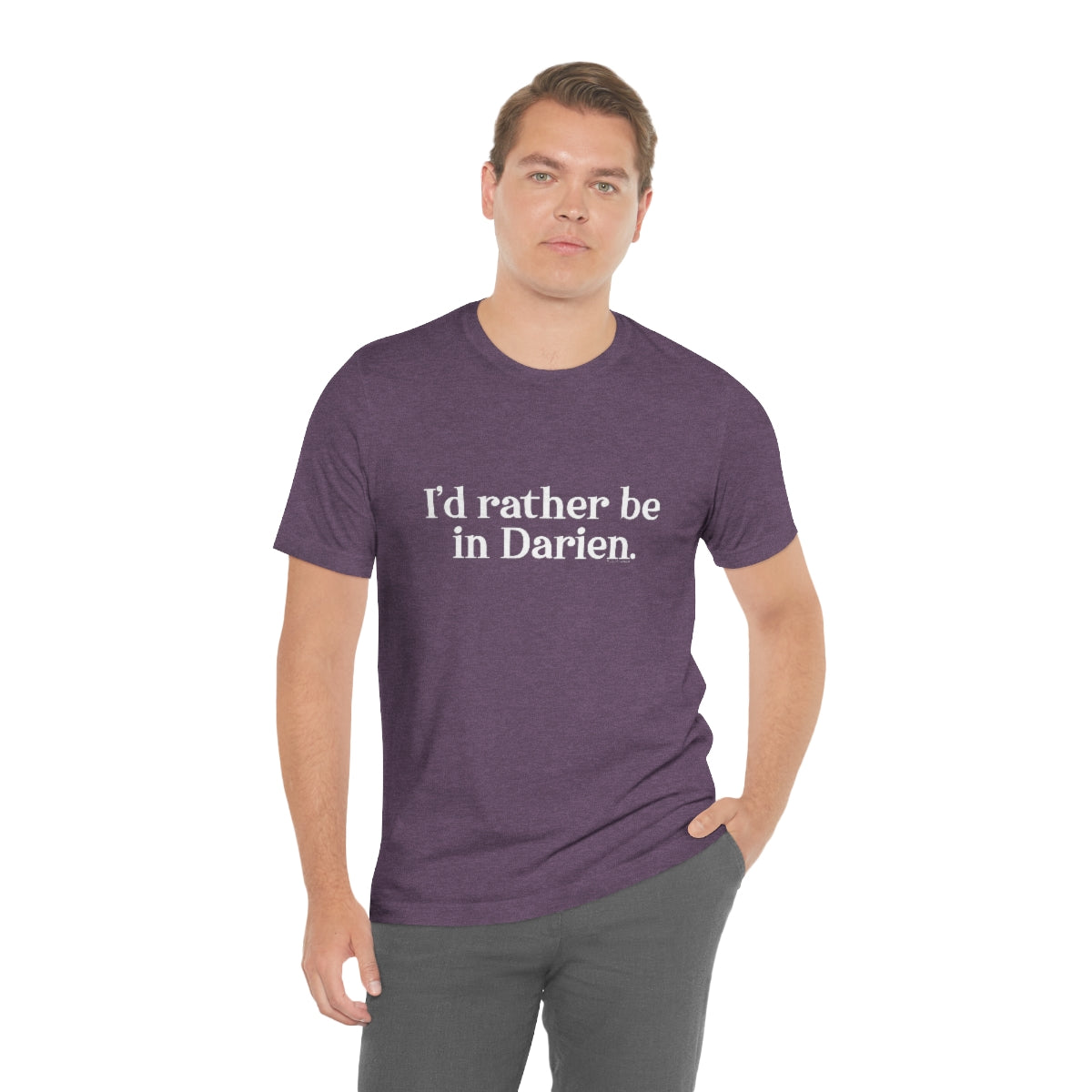 I'd rather be in Darien. Unisex Jersey Short Sleeve Tee