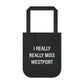 I Really Really Miss Westport  Organic Canvas Tote Bag