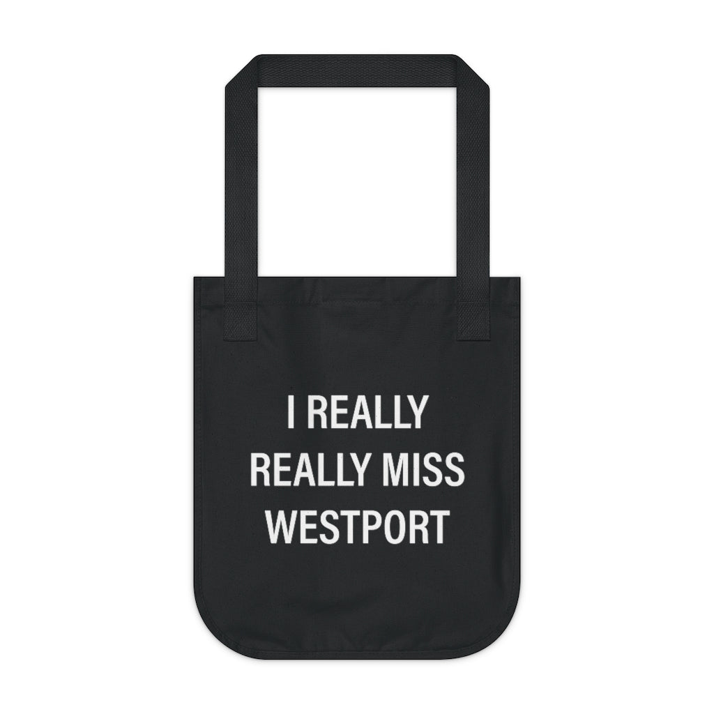 I Really Really Miss Westport  Organic Canvas Tote Bag