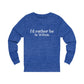 id rather be in wilton connecticut shirt