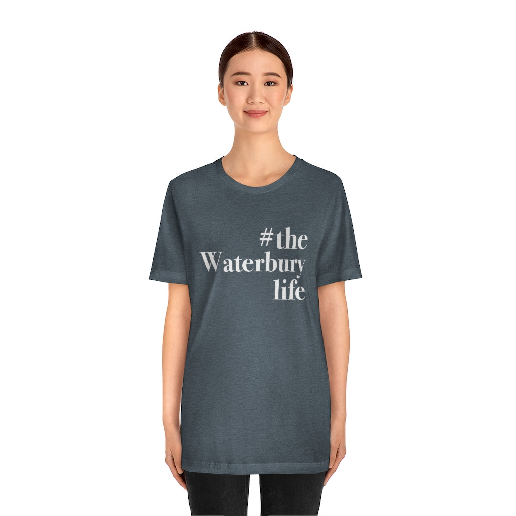 #thewaterburylife Unisex Jersey Short Sleeve Tee