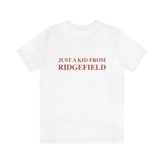 Just a kid from Ridgefield. Ridgefield, Connecticut tee shirts, hoodies sweatshirts, mugs and other apparel, home gifts and souvenirs. Proceeds of this collections goes to help Finding Ridgefield and Finding Connecticut’s brand. Free USA shipping