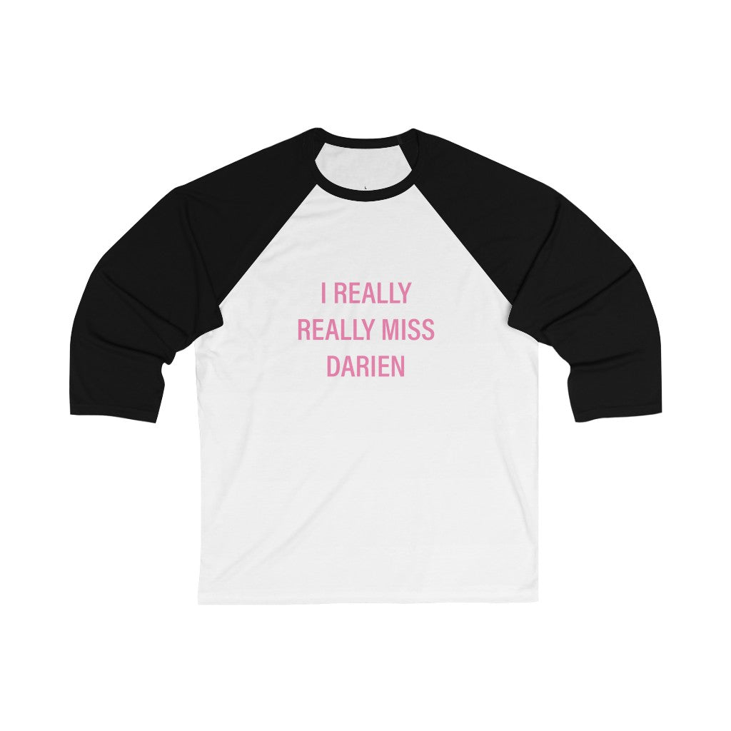 I really really miss darien unisex shirt