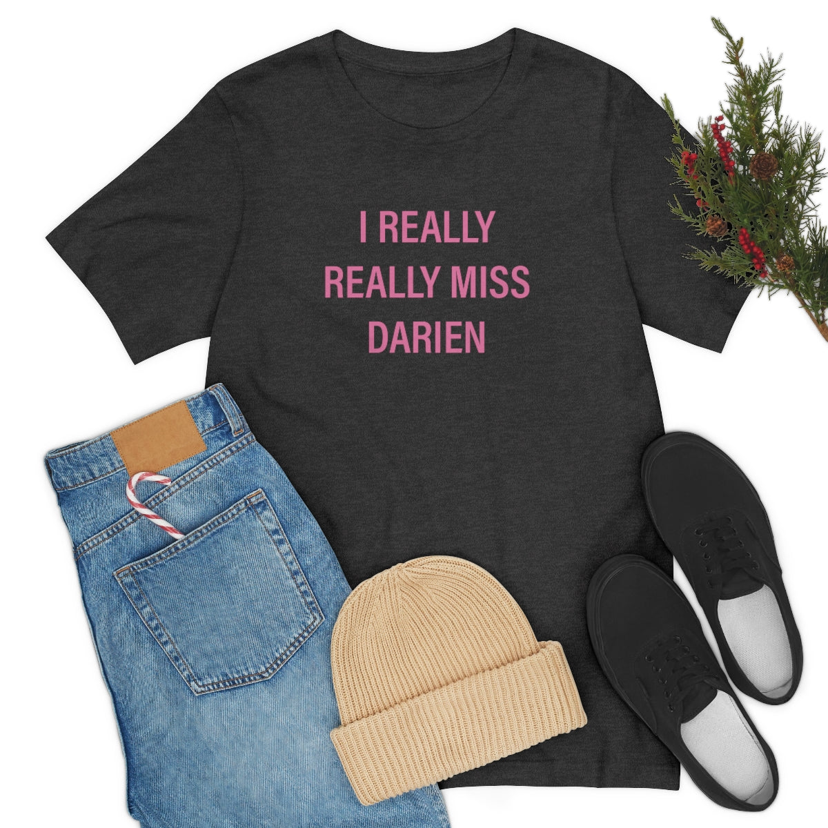 I Really Really Miss Darien Unisex Jersey Short Sleeve Tee