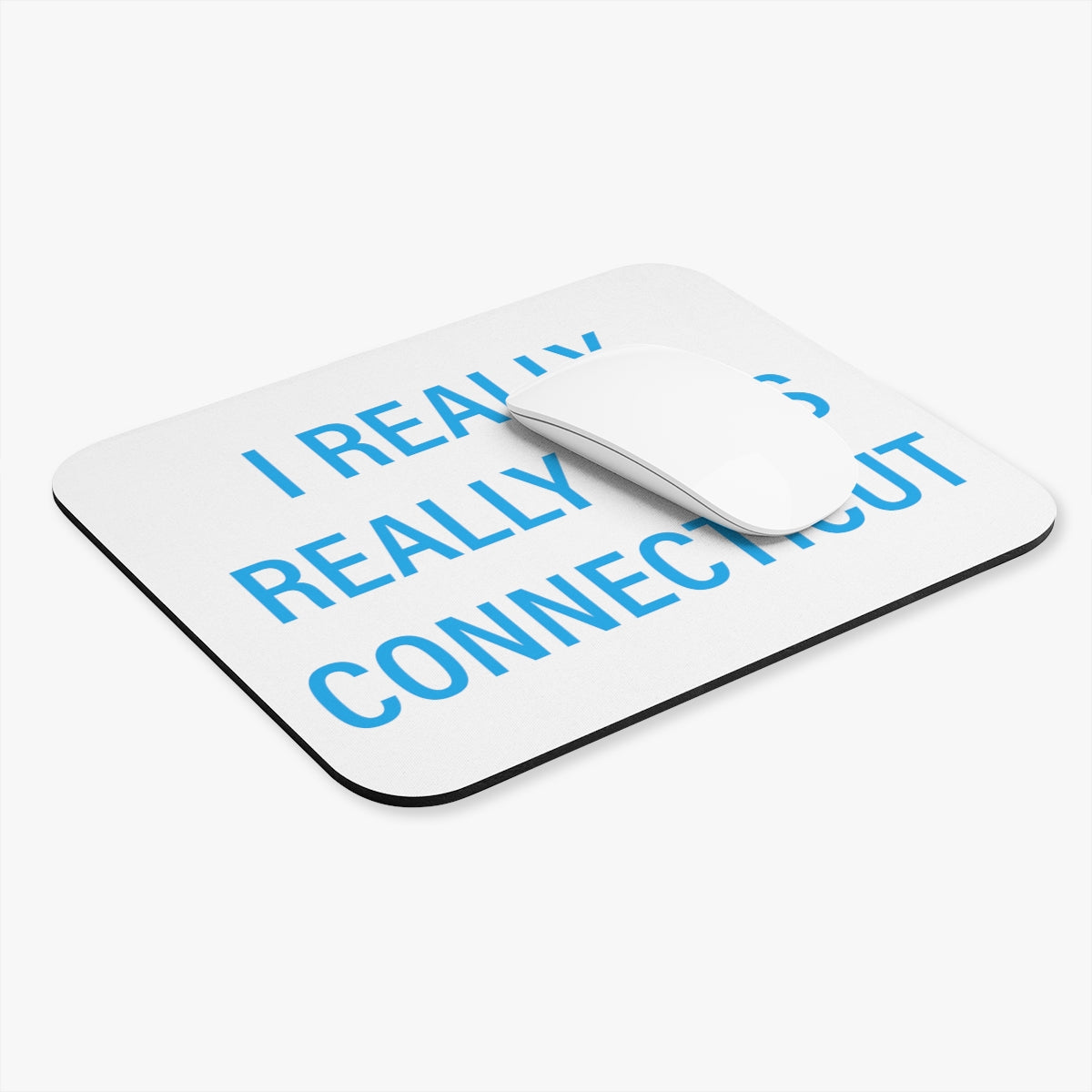 I Really Really Miss Connecticut Mouse Pad (Rectangle)