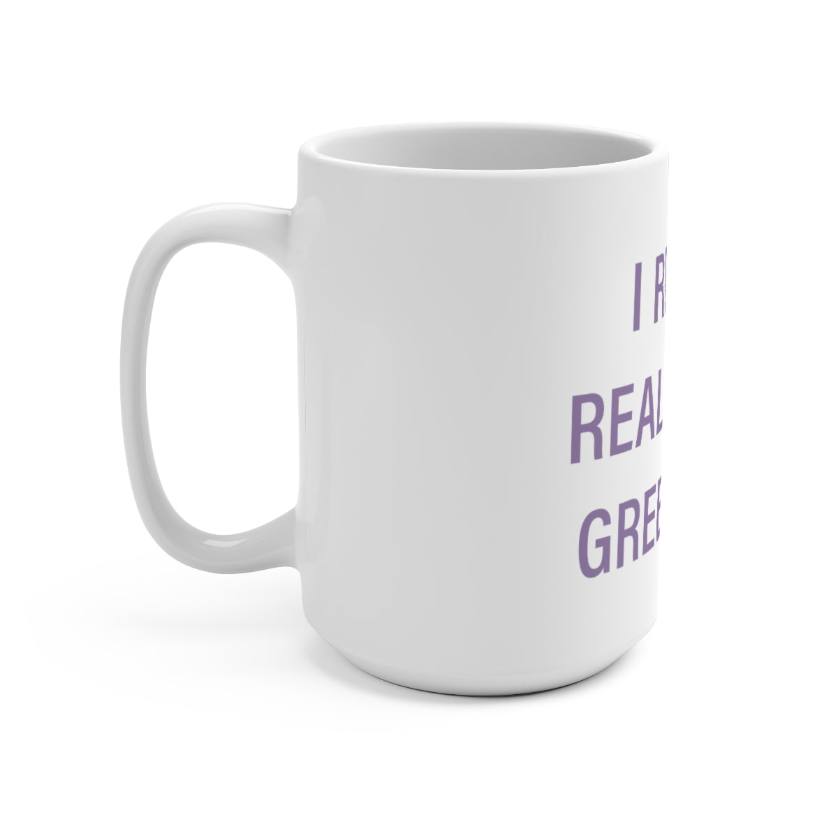 I Really Really Miss Greenwich Mug 15oz