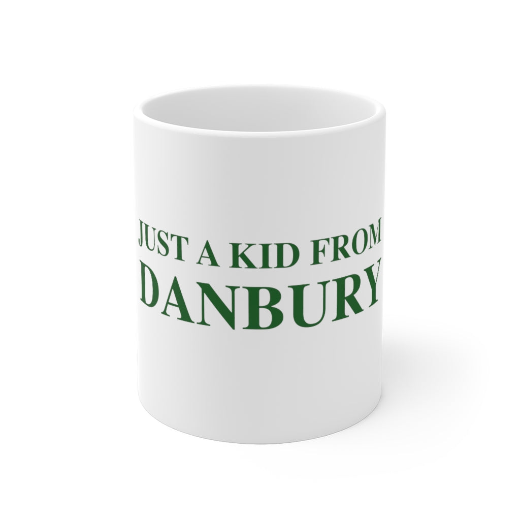 Just a kid from Danbury White Ceramic Mug