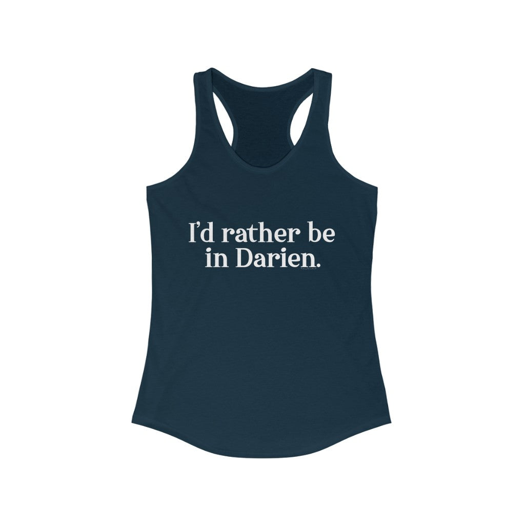 I'd rather be in darien ct womens tank top shirt