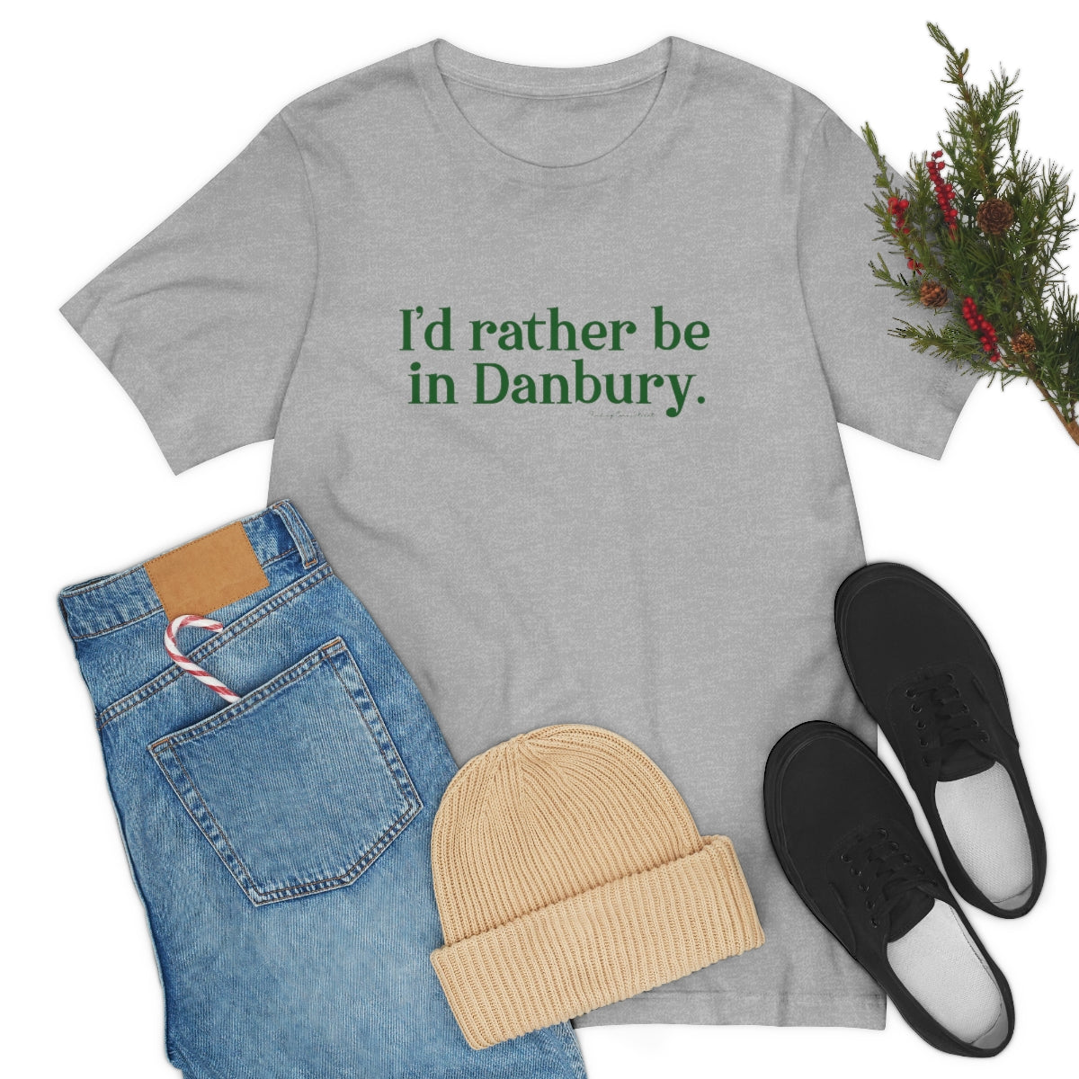 I'd rather be in Danbury. Unisex Jersey Short Sleeve Tee