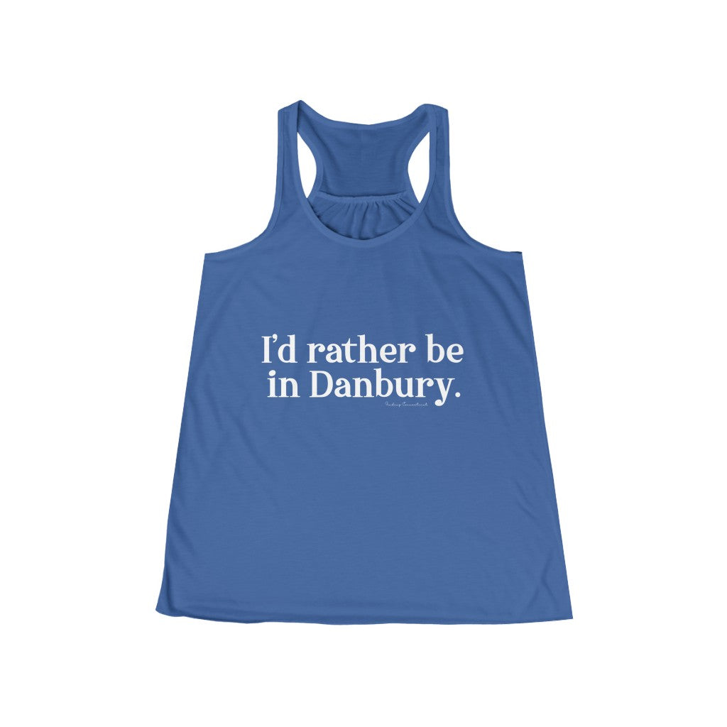 I'd rather be in danbury connecticut womens tank top shirt