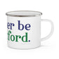 I’d rather be in Hartford Enamel Camping Mug   Proceeds of this collection go to help build Finding Connecticut’s website and brand. • Free USA shipping.   Click here to go to our home page 