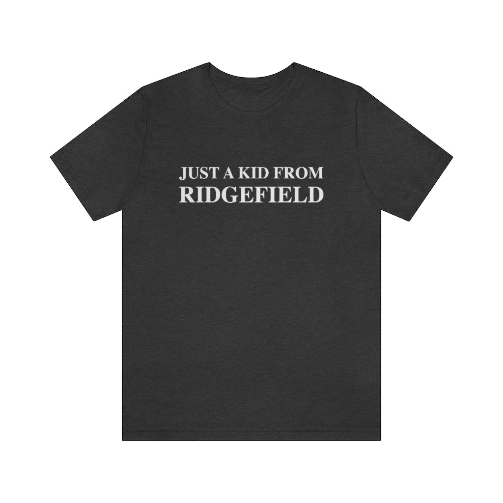 Just a kid from Ridgefield. Ridgefield, Connecticut tee shirts, hoodies sweatshirts, mugs and other apparel, home gifts and souvenirs. Proceeds of this collections goes to help Finding Ridgefield and Finding Connecticut’s brand. Free USA shipping