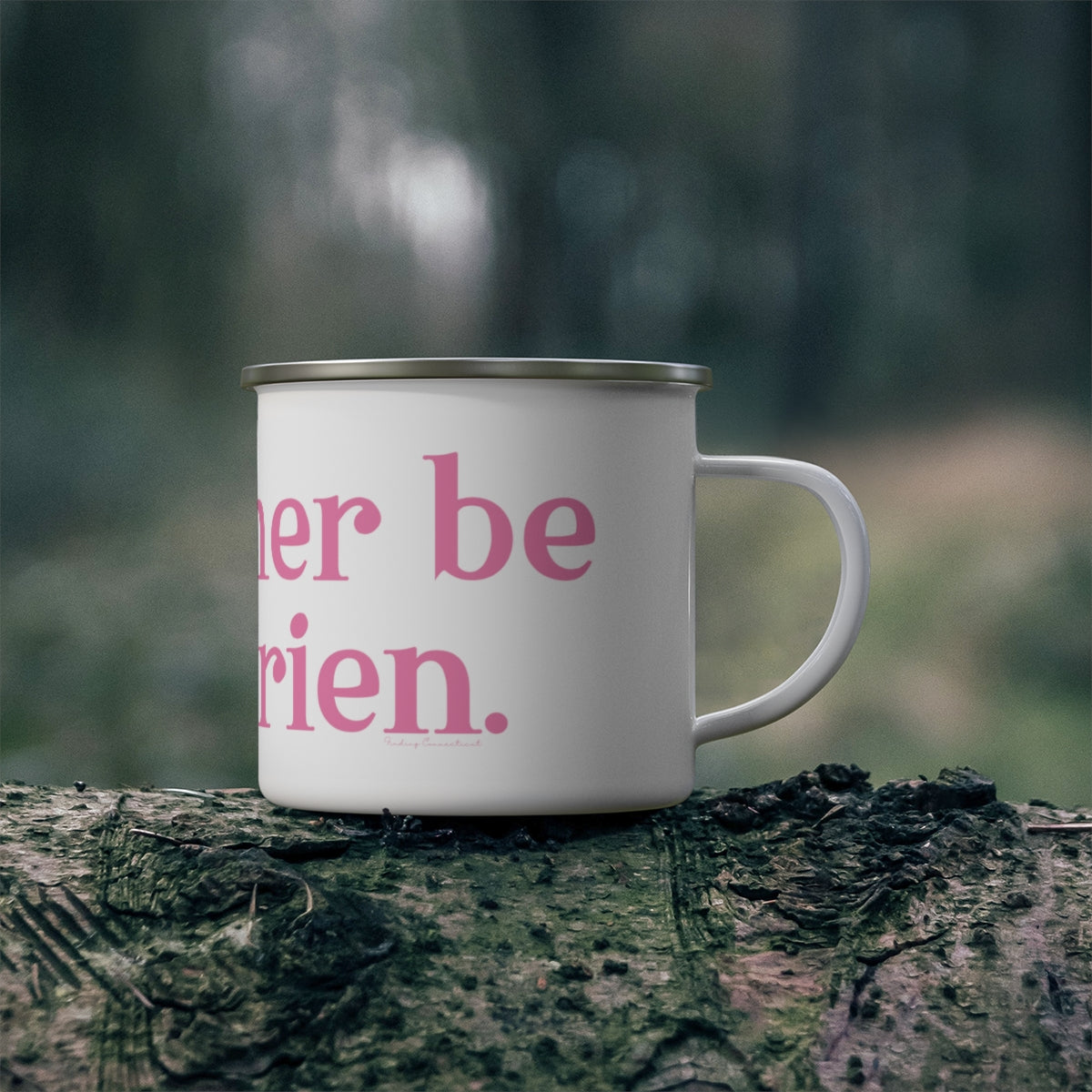 I'd rather be in Darien Enamel Camping Mug