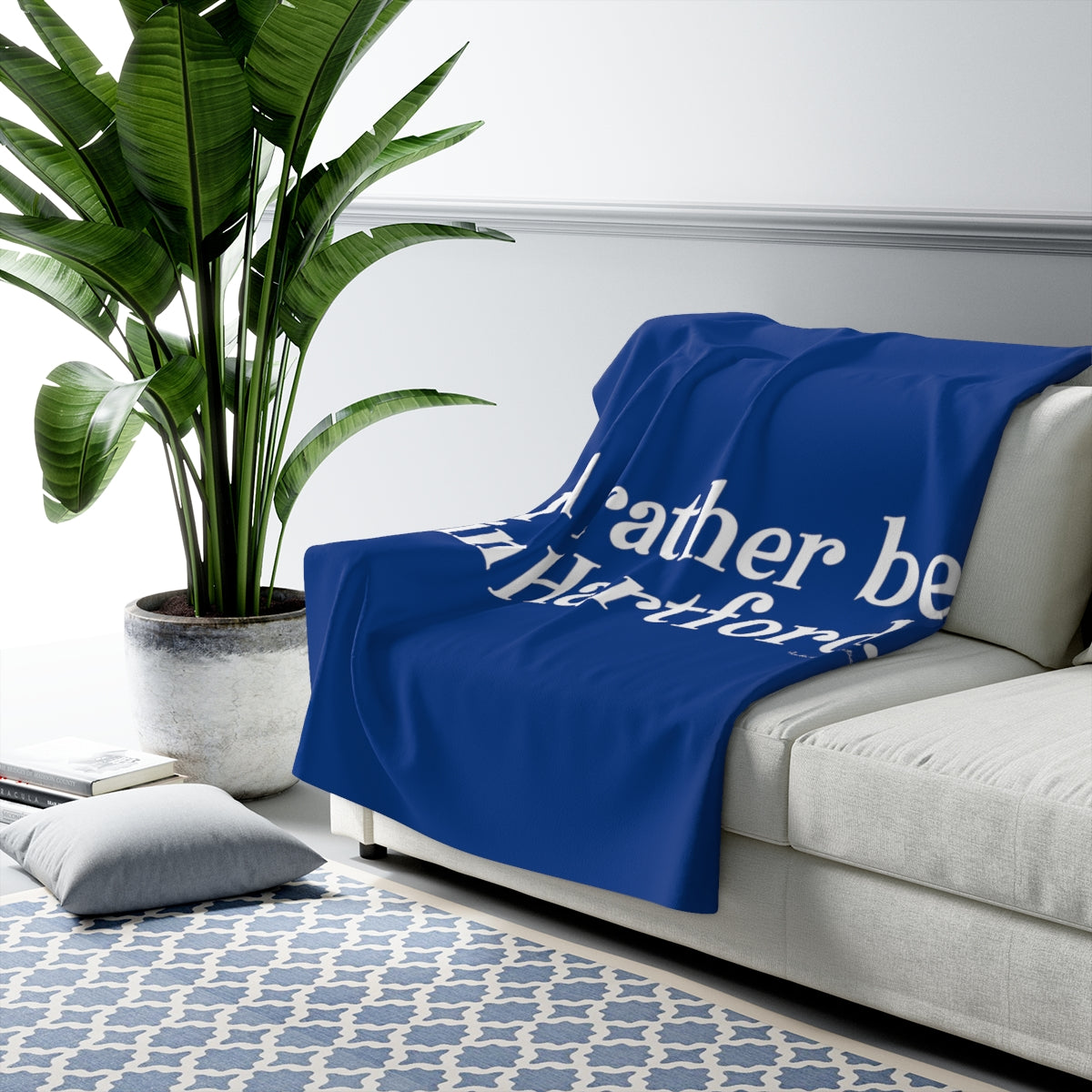 I’d rather be in Hartford Sherpa Fleece Blanket  Proceeds of this collection go to help build Finding Connecticut’s website and brand. • Free USA shipping.   Click here to go to our home page 