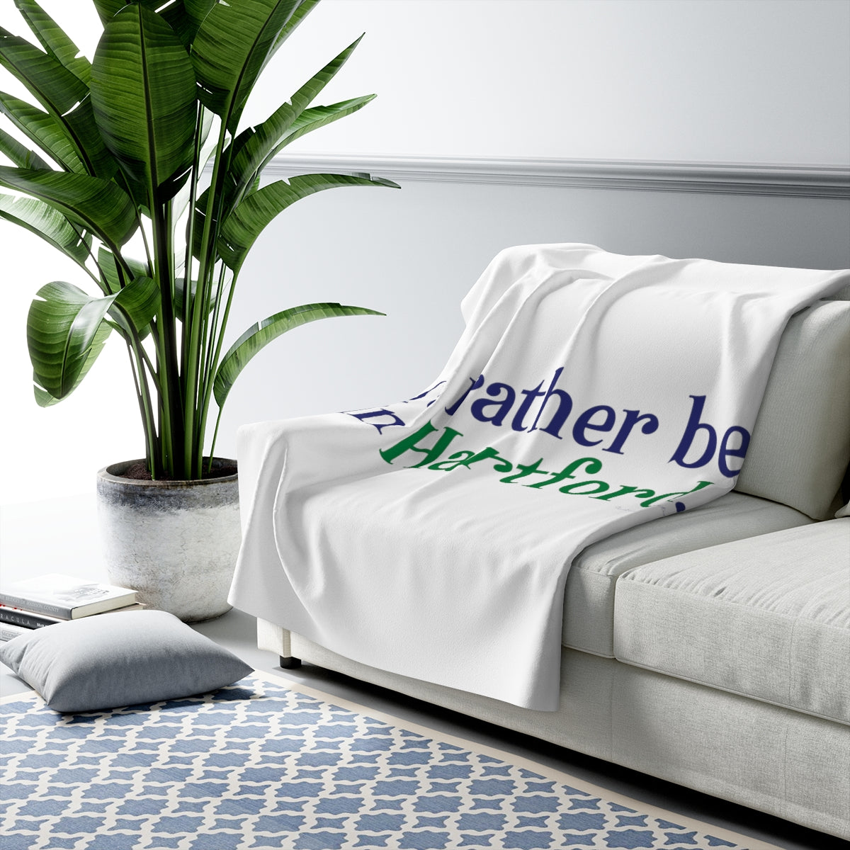 I’d rather be in Hartford Sherpa Fleece Blanket  Proceeds of this collection go to help build Finding Connecticut’s website and brand. • Free USA shipping.   Click here to go to our home page 